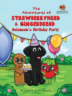 cover image of The Adventures of Strawberryhead & Gingerbread-Solomon's Birthday Party